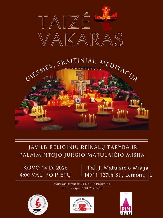 KOVO 14 D. (šeštadienį) 4:00 val. po pietų PJM MISIJOJE LEMONTE (PLC) - KVIEČIAME JUS IR VISĄ ŠEIMĄ Į NUOSTABIAS TAIZE PAMALDAS