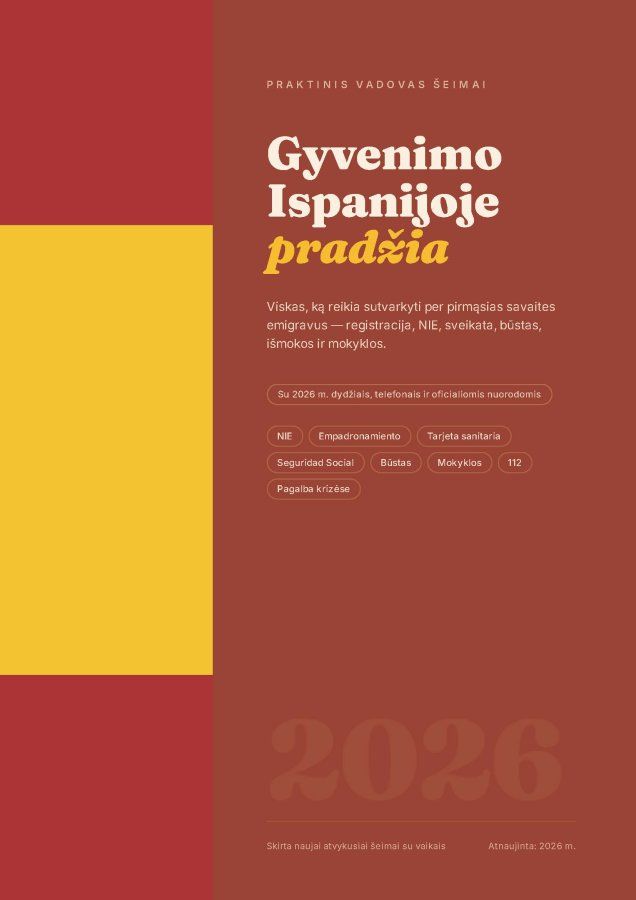 Praktinis vadovas atvykus (emigravus ) į Ispaniją.Gyvenimo Ispanijoje pradžia.Pilnas paketas