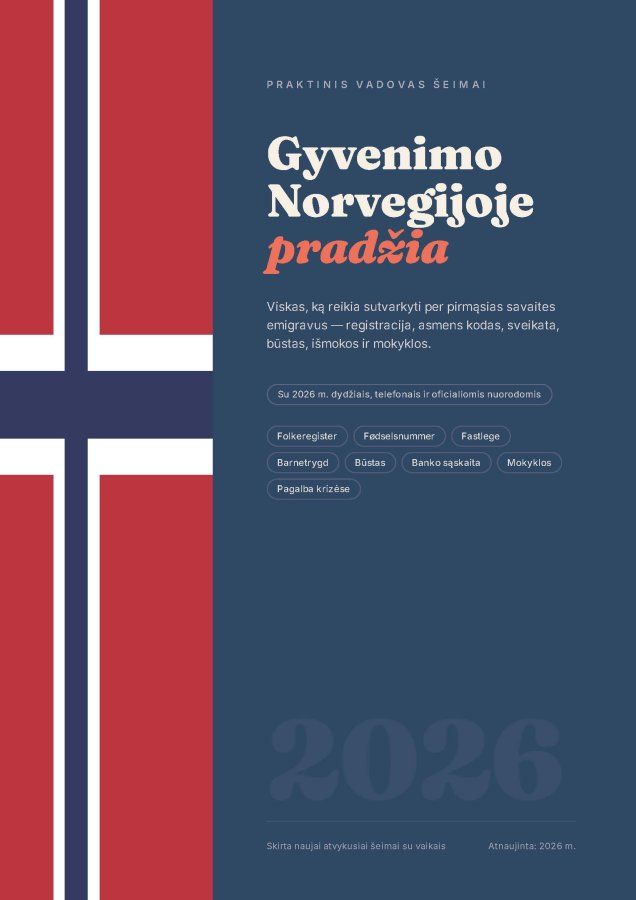 Praktinis vadovas emigrantui Norvegijoje. Gyvenimo pradžia atvykus (emigravus) į Norvegiją. Pilnas paketas-gidas