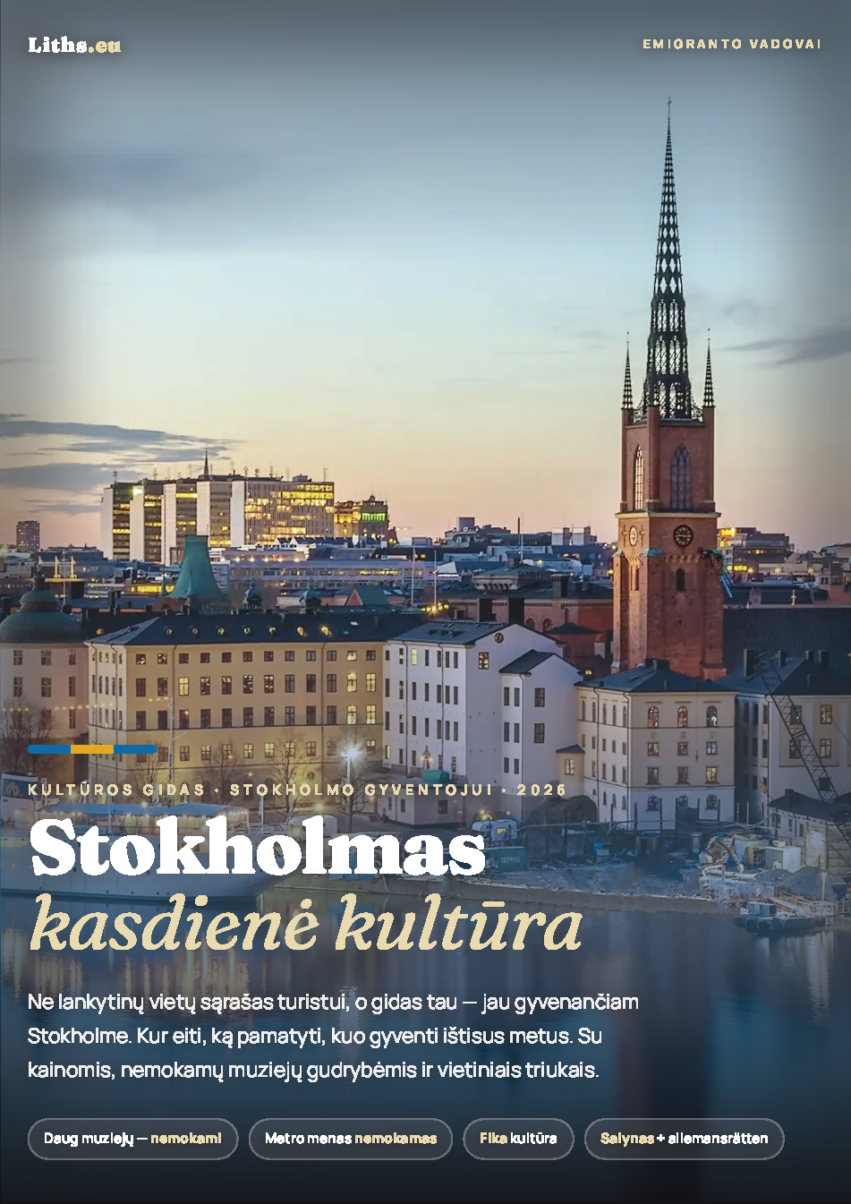 Emigrantui kultūrinio gyvenimo gidas Švedijoje.Stockholm+